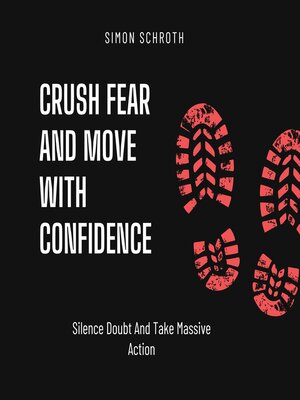 cover image of Crush Fear and Move With Confidence